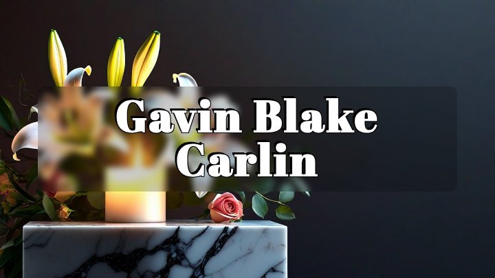 Gavin Blake Carlin, Lake Charles, Louisiana